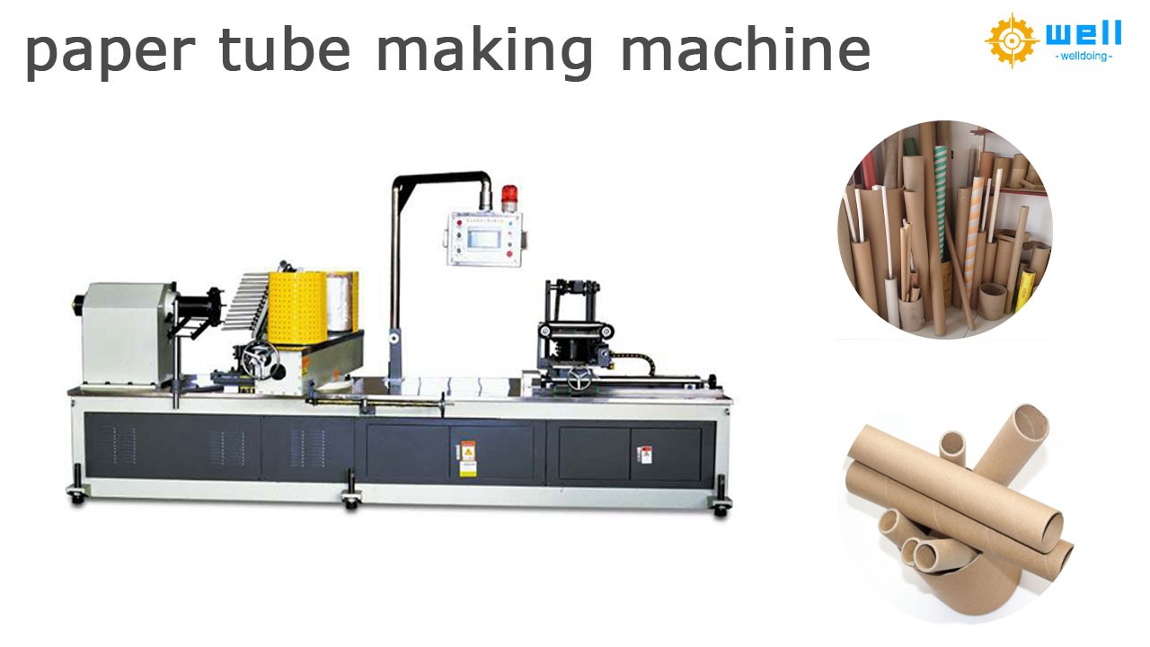 Why Choose Automatic Paper Tube Making Machine for Your Factory
